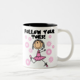 Ballerina Follow Your Toes T-shirts and Gifts Two-Tone Coffee Mug