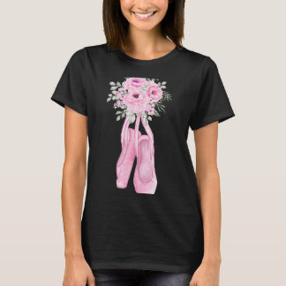Ballerina Pointe Shoes Flowers Ballet Dancer Sprin T-Shirt