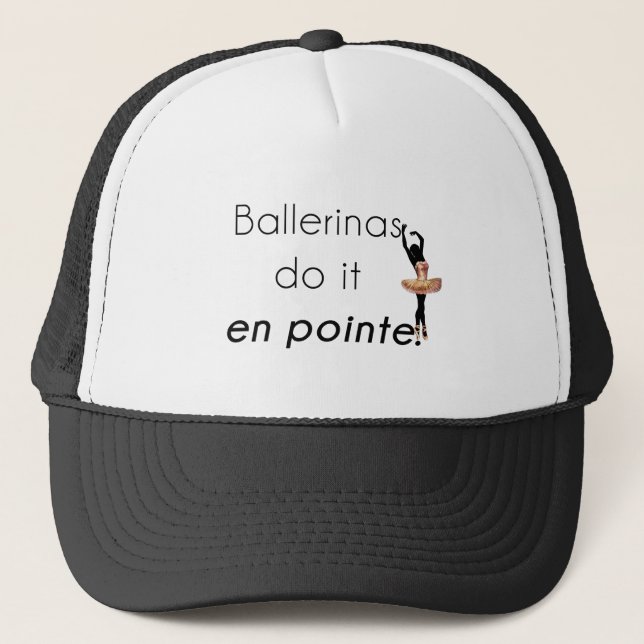 Ballerinas so it! trucker hat (Front)