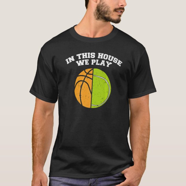 Ballers We Play Ball Mum Dad Tennis Basketball   T-Shirt (Front)
