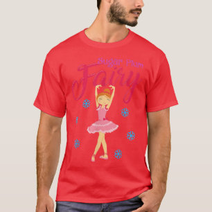 Ballet Ballerina Dance Christmas Sugar Plum Fairy  T-Shirt