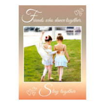 Ballet Best Friends Dance Quote & Photo