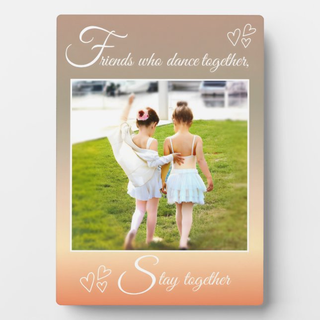 Ballet BFF's - Dance Quote Photo  Plaque (Front)