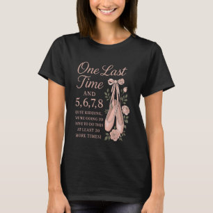 Ballet Dancer Dance Girl Ballerina Ballet Teacher  T-Shirt
