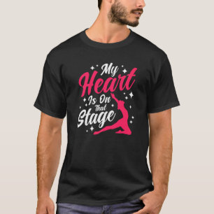 Ballet Dancer Dance Girl Ballerina Heart On Stage T-Shirt
