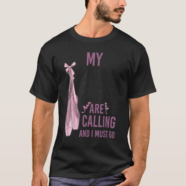 Ballet Dancer Dance Girl Ballerina Pointe Shoe My  T-Shirt (Front)