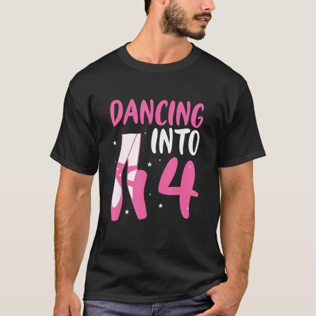 Ballet Dancer Dancing Into 4th Birthday Ballerina  T-Shirt (Front)