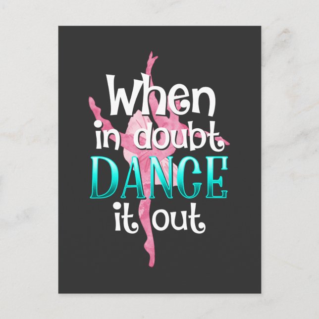 Ballet Dancer Quote Dancing Pirouette Ballerina Postcard (Front)
