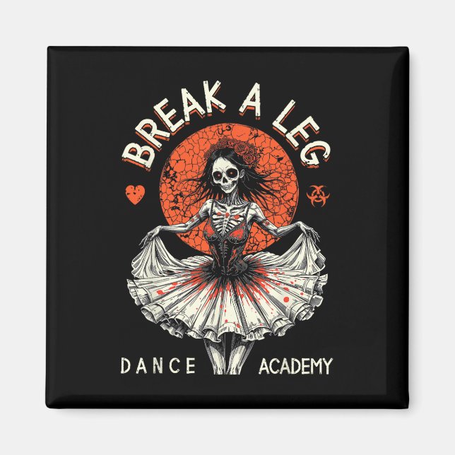 Ballet Dancer Zombie Ballerina Dance Academy Funny Magnet (Front)