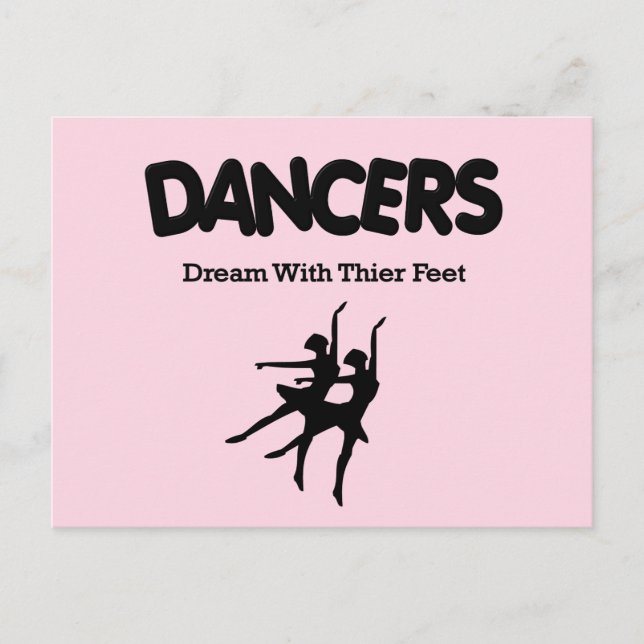 Ballet Dancers Dream with Their Feet Postcard (Front)