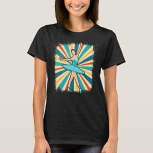 Ballet Dancing Ballet Dance Ballerina Dancer Retro T-Shirt