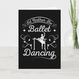Ballet Dancing Card