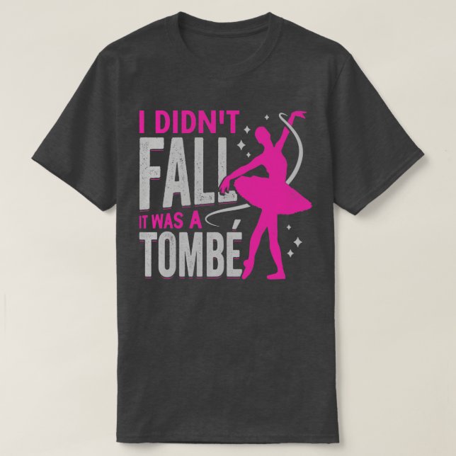 Ballet Dancing Dancer Ballerina Gift  T-Shirt (Design Front)
