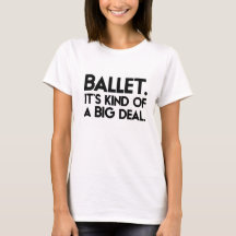 Ballet. It's kind of a big deal.