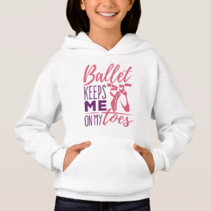 Ballet Keeps Me On My Toes Ballerina Dancer