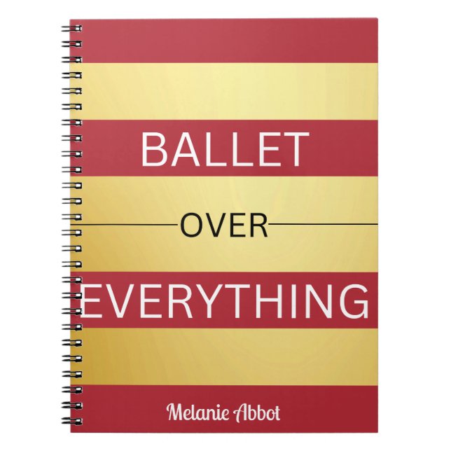 "BALLET OVER EVERYTHING" Blush Pink & Gold Striped Notebook (Front)