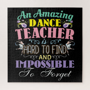 Ballet Teacher Appreciation - Amazing Quote Jigsaw Puzzle