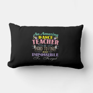 Ballet Teacher Appreciation - Amazing Quote Lumbar Cushion