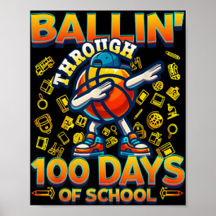 Ballin Through 100 Days Of School 100th Smarter Ba Poster