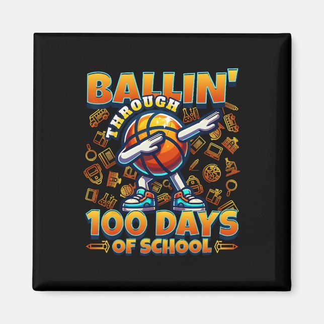 Ballin' Through 100 Days Of School  Magnet (Front)