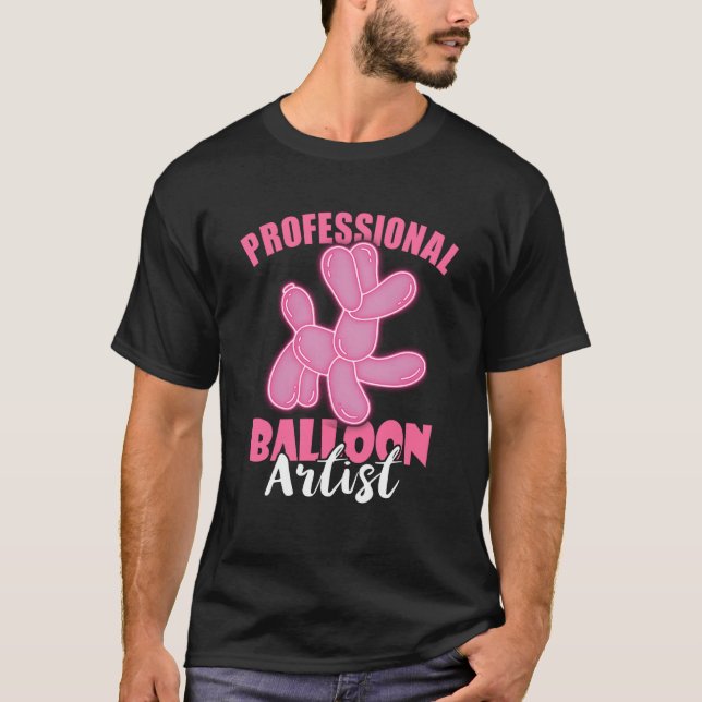 Ballon Twister Professional Balloon Artist Balloon T-Shirt (Front)