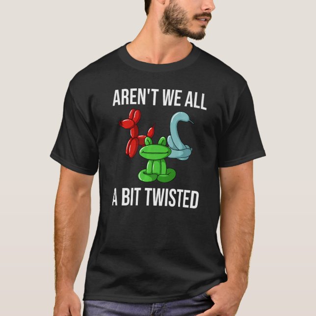 Balloon Animal Artist Twister Twisting T-Shirt (Front)