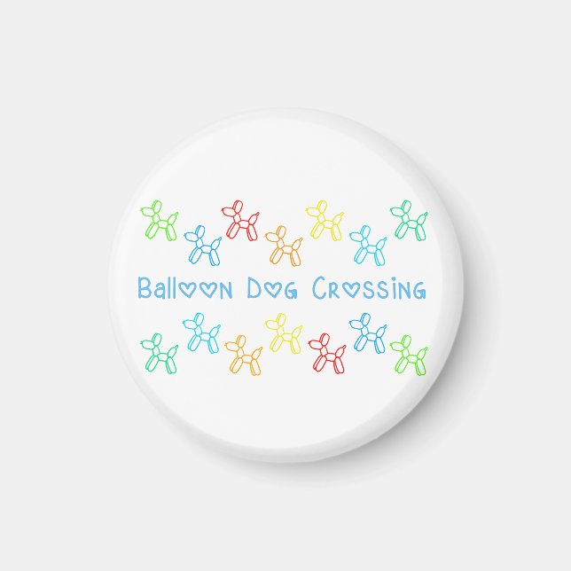 Balloon Dog Crossing Magnet (Front)