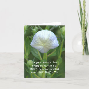 BALLOON FLOWER /GIRLFRIEND HUMOR/ MY FACE IS PUFFY CARD