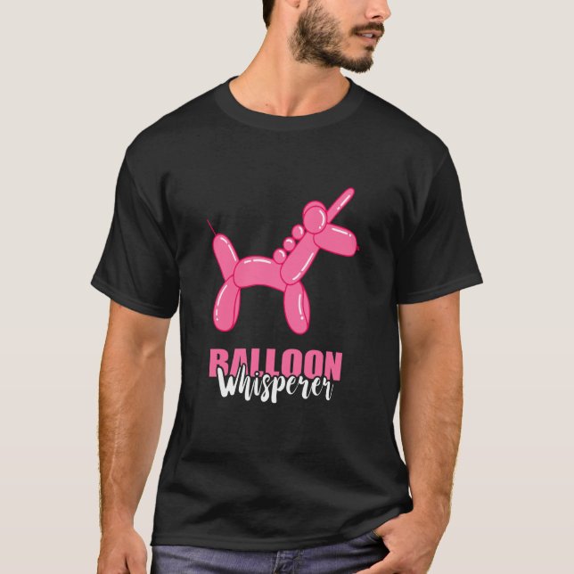 Balloon Whisperer Unicorn Balloon Animal Balloon A T-Shirt (Front)