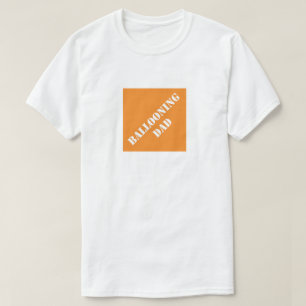 Ballooning Dad Funny Dad Humourous Father's Day T-Shirt