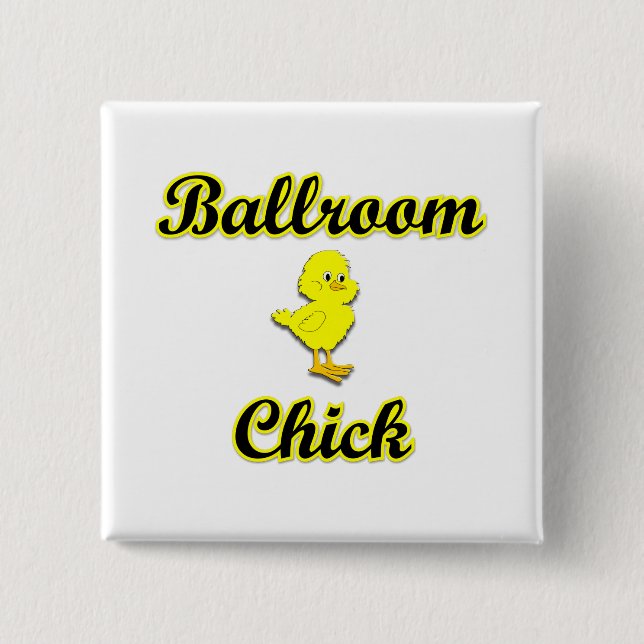 Ballroom Chick 15 Cm Square Badge (Front)