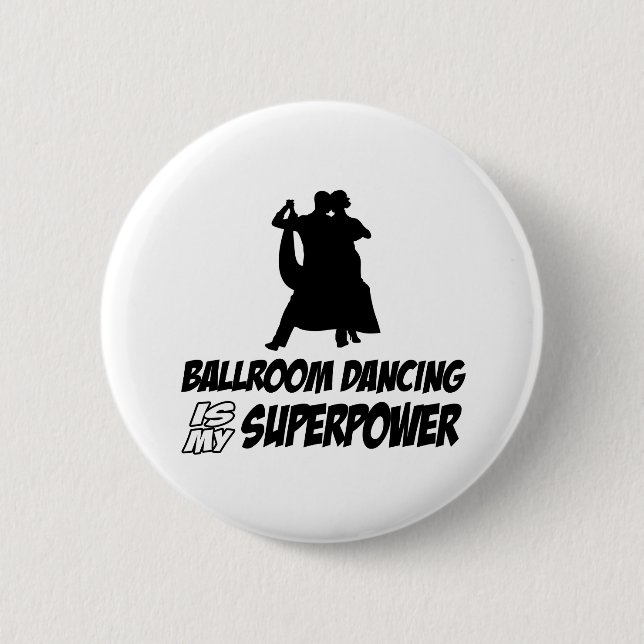 ballroom  dance 6 cm round badge (Front)