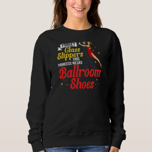 Ballroom Dancing Beginner Music Dancer Lessons Sweatshirt
