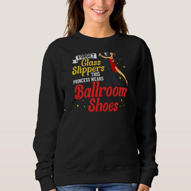 Ballroom Dancing Beginner Music Dancer Lessons Sweatshirt (Front)