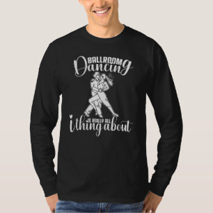 Ballroom Dancing Beginner Music Dancer Lessons T-Shirt
