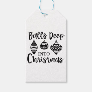 Balls Deep Into Christmas Funny Christmas Xmas Gift Tags