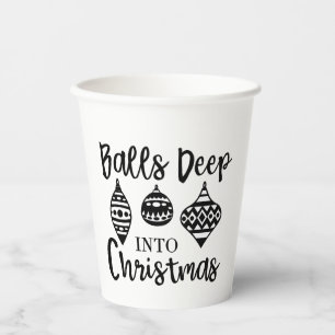 Balls Deep Into Christmas Funny Christmas Xmas Paper Cups