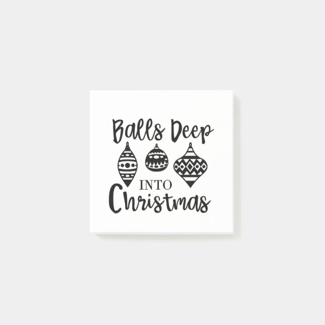 Balls Deep Into Christmas Funny Christmas Xmas  Post-it Notes (Front)