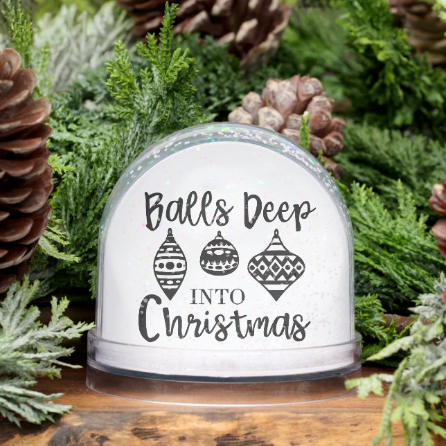 Balls Deep Into Christmas Funny Christmas Xmas  Snowglobe (Winter)