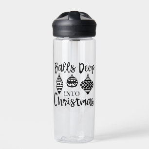 Balls Deep Into Christmas Funny Christmas Xmas Water Bottle