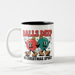 Balls Deep Into Christmas Sarcastic Dirty Humour  Two-Tone Coffee Mug