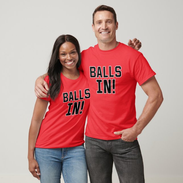 Balls In! Coming Down! - on Red (2-Sided) T-Shirt (Unisex)