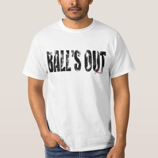BALL'S OUT T-Shirt (Front)