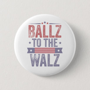 Ballz to the Walz Harris Waltz 2024 Election   6 Cm Round Badge