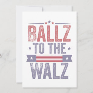 Ballz to the Walz Harris Waltz 2024 Election   Invitation