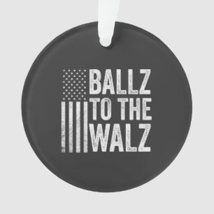 Ballz To the Walz Harris Walz Election 2024 Ornament