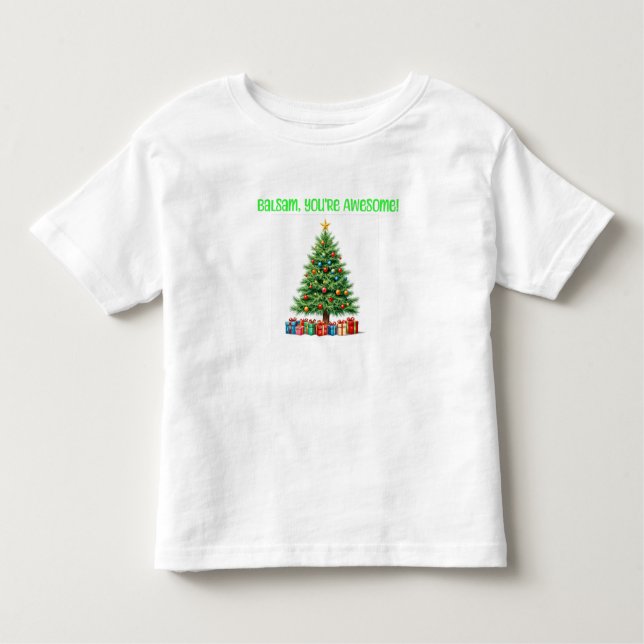 Balsam you’re awesome toddler T-Shirt (Front)