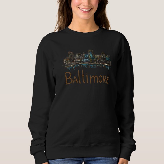 Baltimore City Maryland souvenir  for men women  5 Sweatshirt (Front)