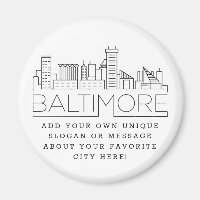 Baltimore | Custom City Message or Slogan Magnet