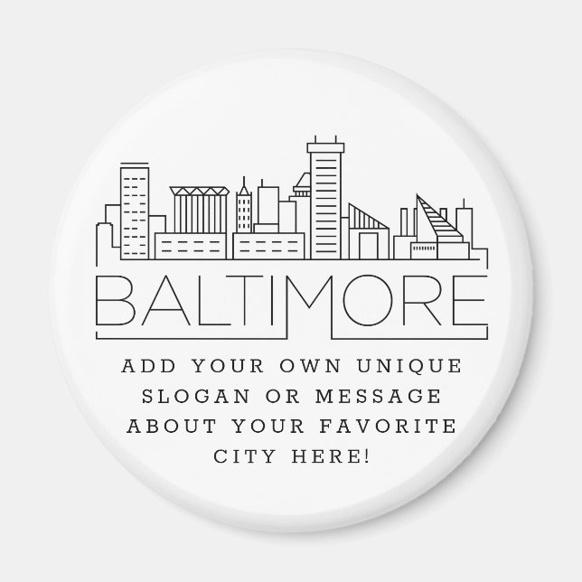 Baltimore | Custom City Message or Slogan Magnet (Front)